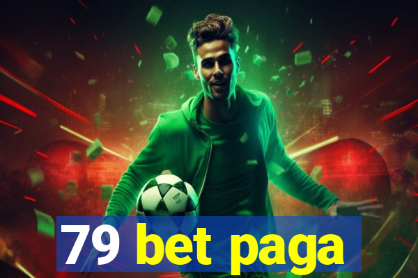 79 bet paga
